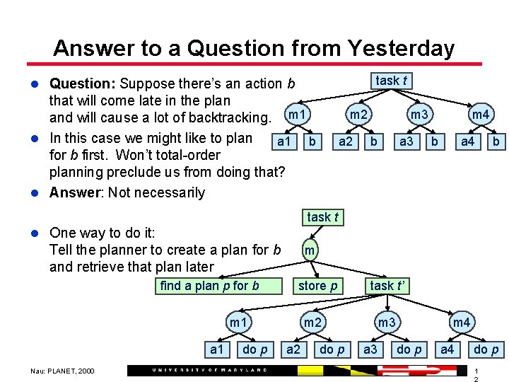Answer to a Question from Yesterday task t l Question: Suppose there’s an action