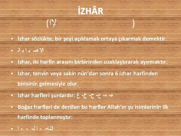 ( ﻹﺍ İZH R ) ● İzhar sözlükte, bir şeyi açıklamak ortaya çıkarmak demektir.