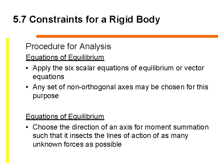 5. 7 Constraints for a Rigid Body Procedure for Analysis Equations of Equilibrium •