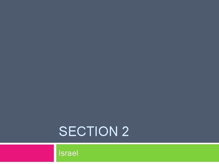 SECTION 2 Israel 