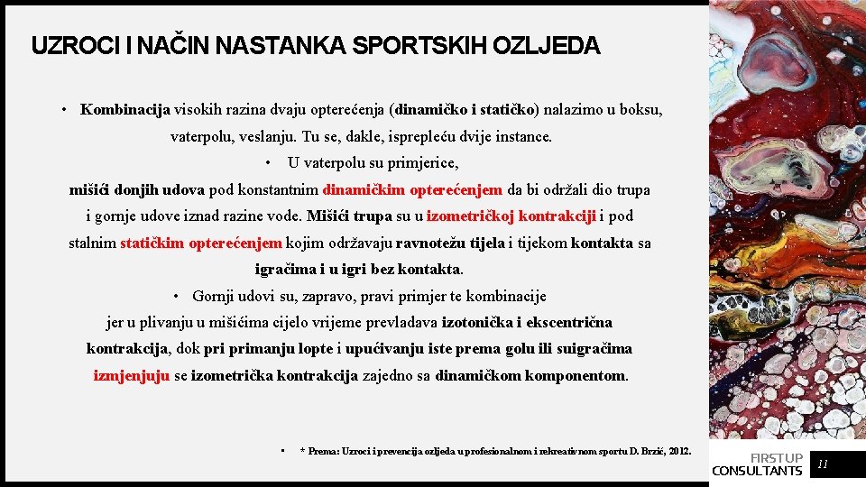 UZROCI I NAČIN NASTANKA SPORTSKIH OZLJEDA • Kombinacija visokih razina dvaju opterećenja (dinamičko i