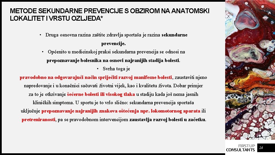 METODE SEKUNDARNE PREVENCIJE S OBZIROM NA ANATOMSKI LOKALITET I VRSTU OZLJEDA* • Druga osnovna