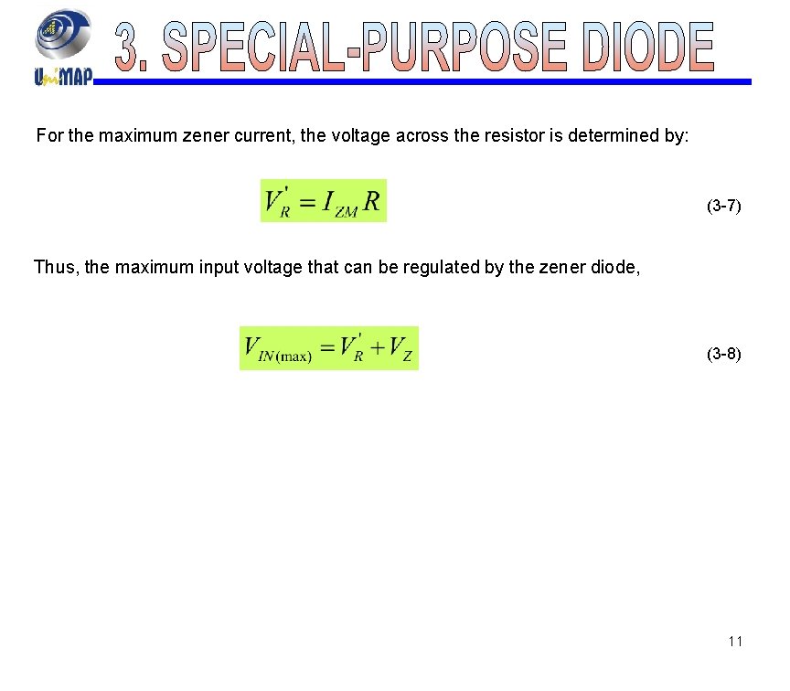 For the maximum zener current, the voltage across the resistor is determined by: (3