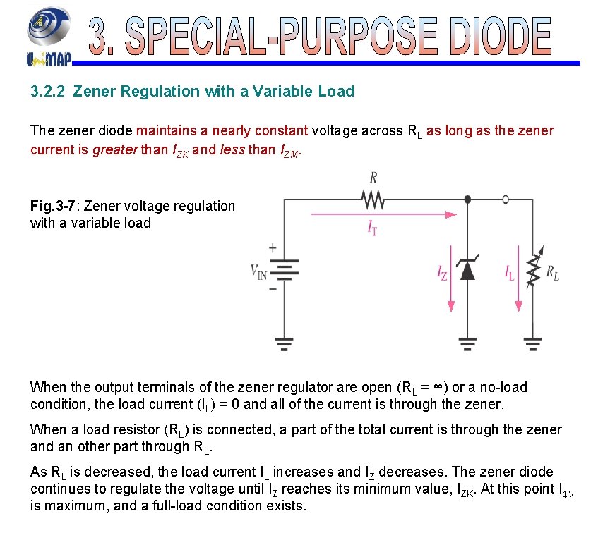 3. 2. 2 Zener Regulation with a Variable Load The zener diode maintains a