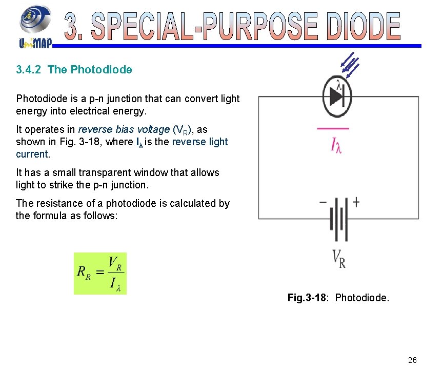 3. 4. 2 The Photodiode is a p-n junction that can convert light energy