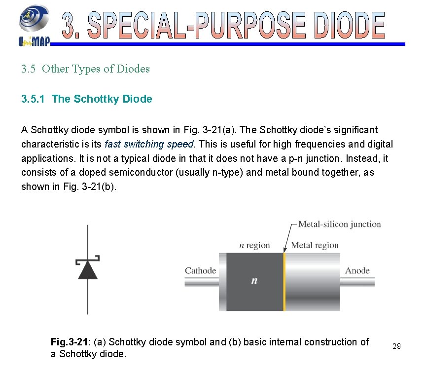 3. 5 Other Types of Diodes 3. 5. 1 The Schottky Diode A Schottky
