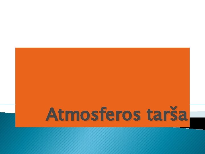 Atmosferos tarša 