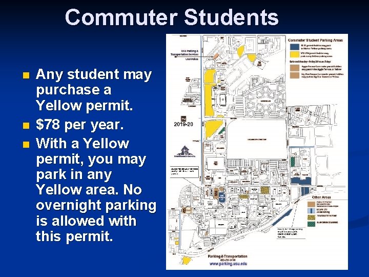 Commuter Students n n n Any student may purchase a Yellow permit. $78 per