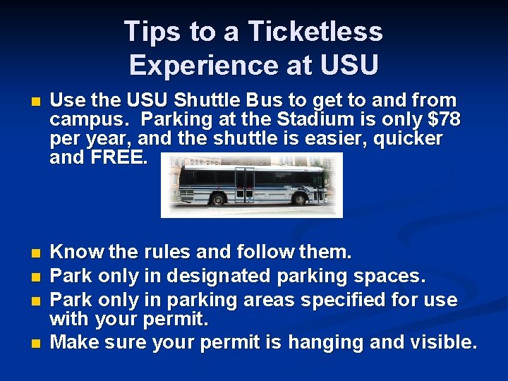 Tips to a Ticketless Experience at USU n Use the USU Shuttle Bus to