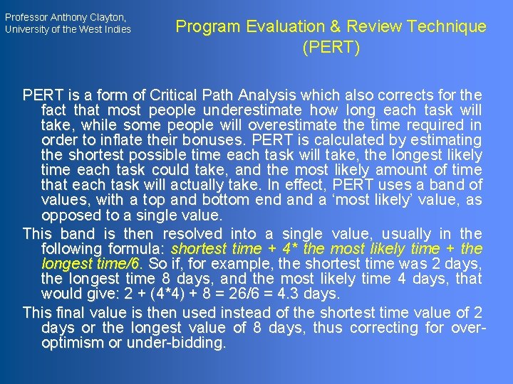 Professor Anthony Clayton, University of the West Indies Program Evaluation & Review Technique (PERT)
