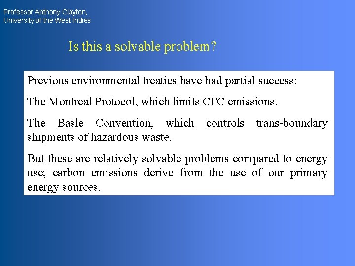Professor Anthony Clayton, University of the West Indies Is this a solvable problem? Previous