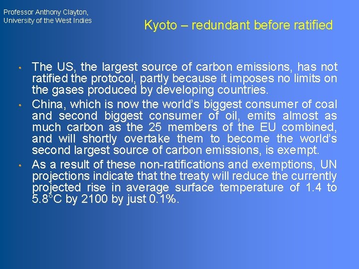 Professor Anthony Clayton, University of the West Indies • • • Kyoto – redundant