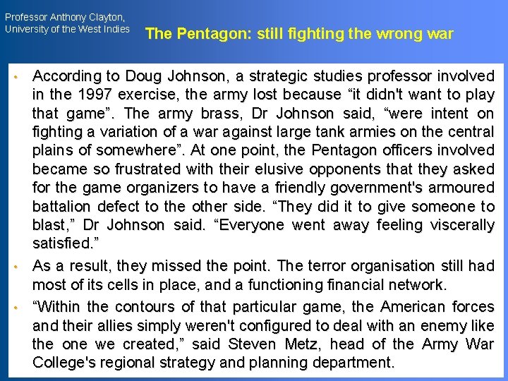 Professor Anthony Clayton, University of the West Indies • • • The Pentagon: still