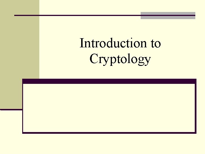 Introduction to Cryptology 