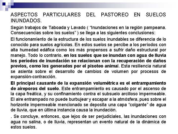 ASPECTOS PARTICULARES INUNDADOS. DEL PASTOREO EN SUELOS Según trabajos de Taboada y Lavado (