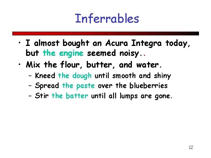 Inferrables • I almost bought an Acura Integra today, but the engine seemed noisy.