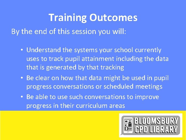 Training Outcomes By the end of this session you will: • Understand the systems