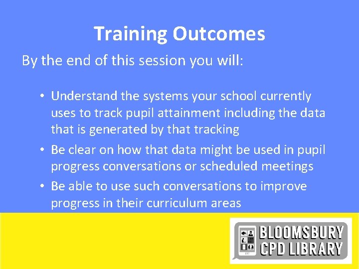 Training Outcomes By the end of this session you will: • Understand the systems