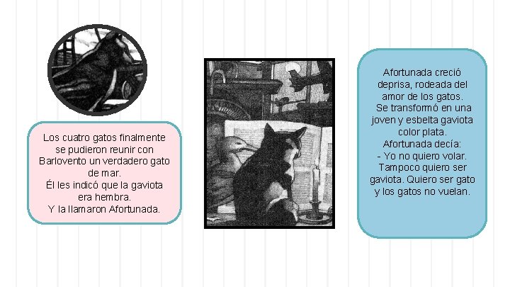 Los cuatro gatos finalmente se pudieron reunir con Barlovento un verdadero gato de mar. Los cuatro gatos finalmente se pudieron reunir con Barlovento un verdadero gato de mar.