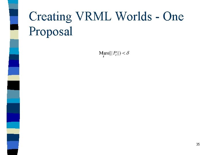Creating VRML Worlds - One Proposal 35 