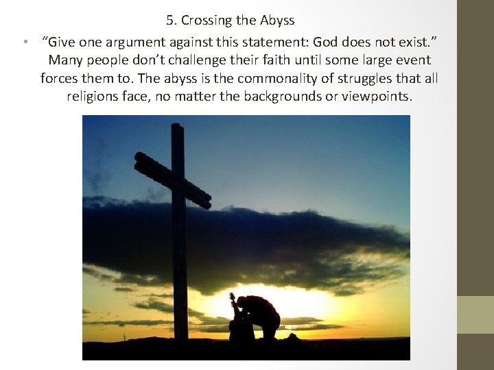 5. Crossing the Abyss • “Give one argument against this statement: God does not 5. Crossing the Abyss • “Give one argument against this statement: God does not