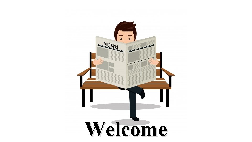 Welcome Welcome