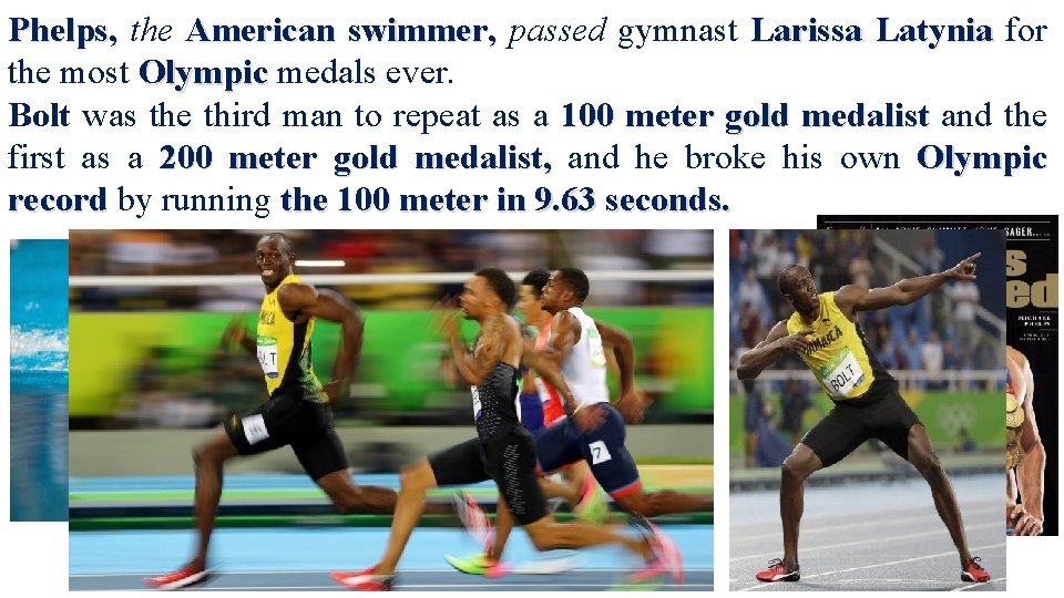 Phelps, the American swimmer, passed gymnast Larissa Latynia for the most Olympic medals ever. Phelps, the American swimmer, passed gymnast Larissa Latynia for the most Olympic medals ever.