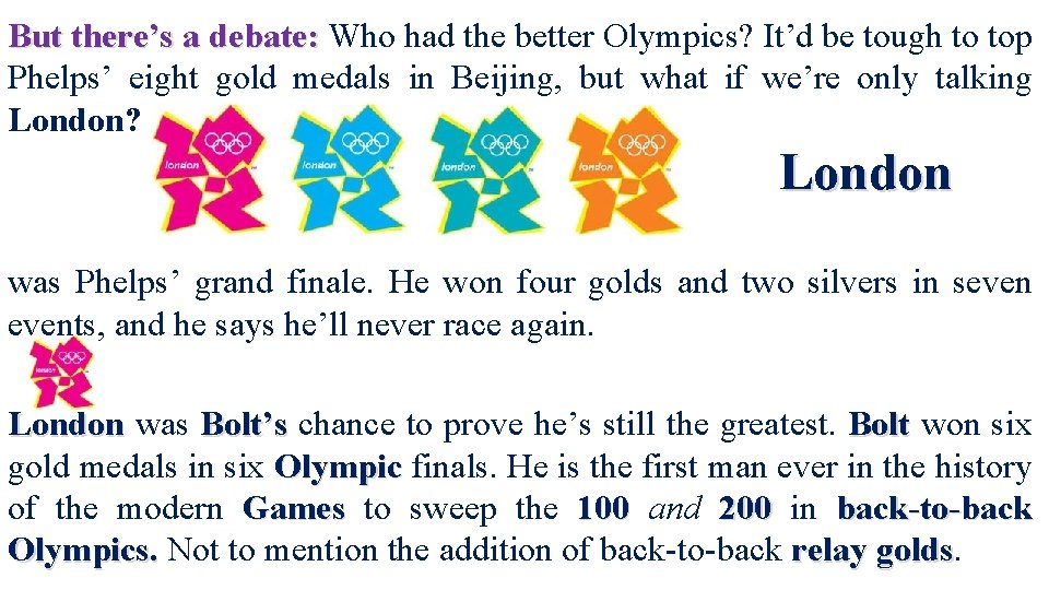 But there’s a debate: Who had the better Olympics? It’d be tough to top But there’s a debate: Who had the better Olympics? It’d be tough to top