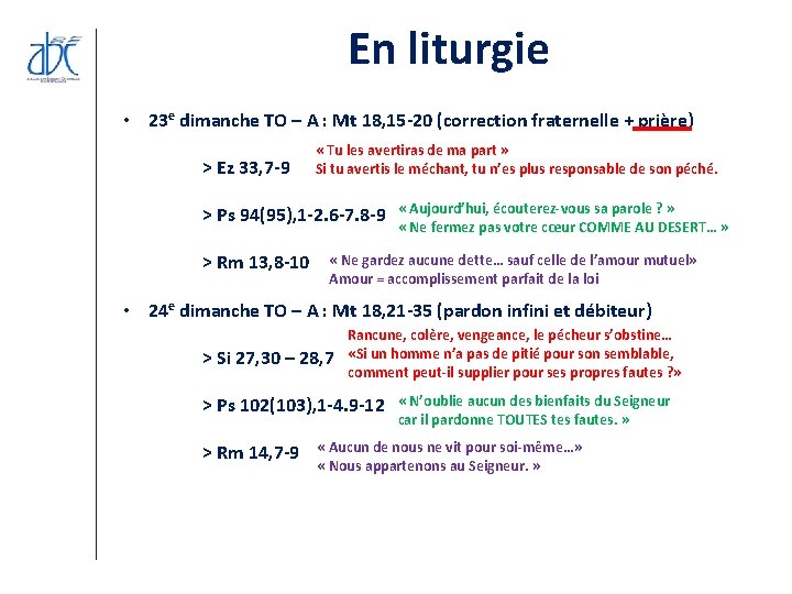 En liturgie • 23 e dimanche TO – A : Mt 18, 15 -20 En liturgie • 23 e dimanche TO – A : Mt 18, 15 -20