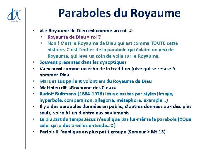 Paraboles du Royaume • «Le Royaume de Dieu est comme un roi…» • Royaume Paraboles du Royaume • «Le Royaume de Dieu est comme un roi…» • Royaume