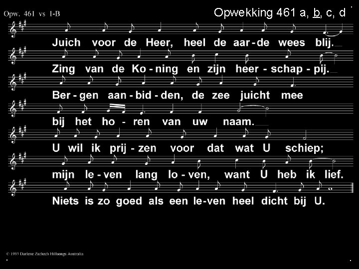 Opwekking 461 a, b, c, d . . . 