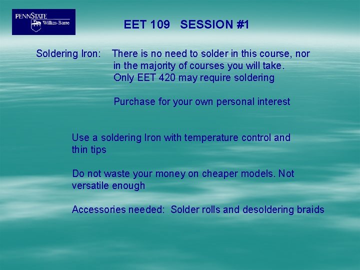 EET 109 SESSION #1 Soldering Iron: There is no need to solder in this