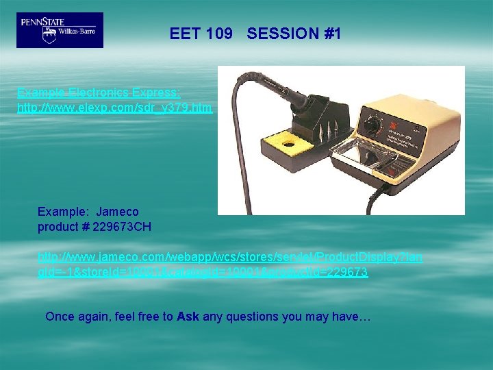 EET 109 SESSION #1 Example Electronics Express: http: //www. elexp. com/sdr_y 379. htm Example: