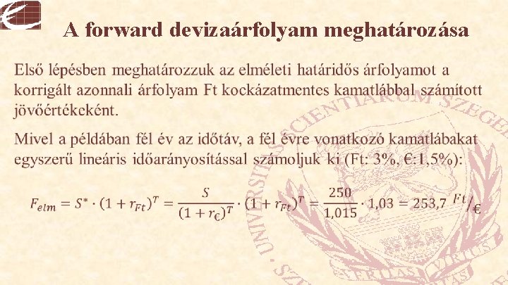 A forward devizaárfolyam meghatározása 