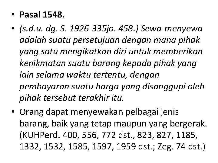  • Pasal 1548. • (s. d. u. dg. S. 1926 -335 jo. 458.