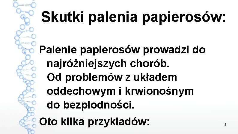 Skutki palenia papierosów: Palenie papierosów prowadzi do najróżniejszych chorób. Od problemów z układem oddechowym