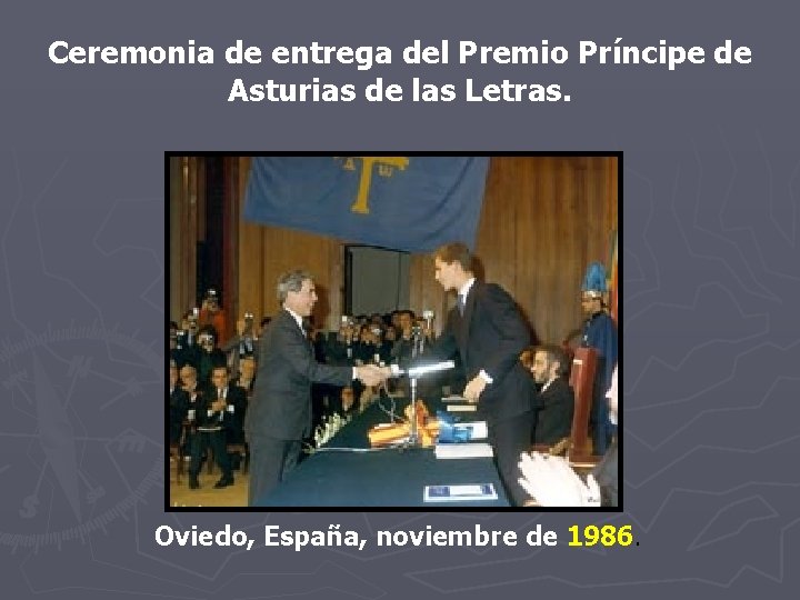 Ceremonia de entrega del Premio Príncipe de Asturias de las Letras. Oviedo, España, noviembre Ceremonia de entrega del Premio Príncipe de Asturias de las Letras. Oviedo, España, noviembre