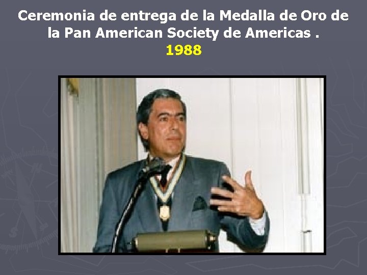 Ceremonia de entrega de la Medalla de Oro de la Pan American Society de Ceremonia de entrega de la Medalla de Oro de la Pan American Society de