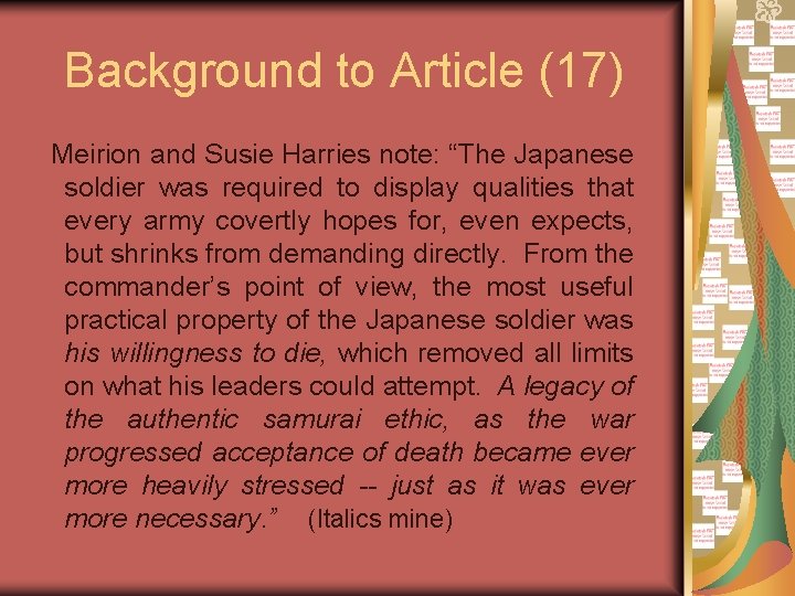 Background to Article (17) Meirion and Susie Harries note: “The Japanese soldier was required
