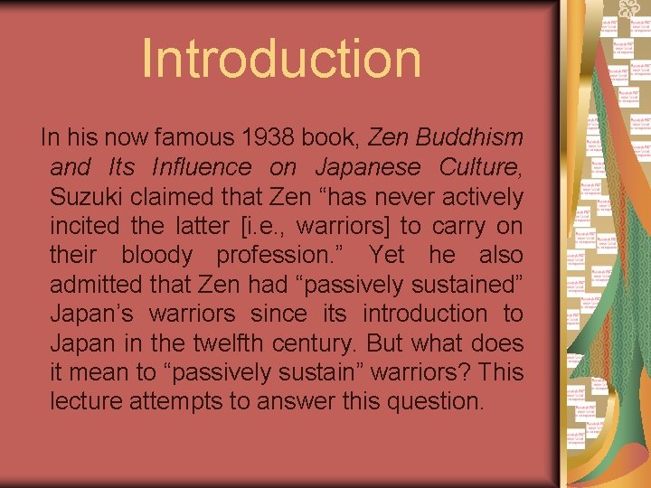 Introduction In his now famous 1938 book, Zen Buddhism and Its Influence on Japanese