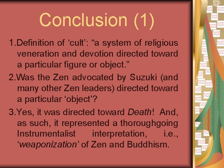 Conclusion (1) 1. Definition of ‘cult’: “a system of religious veneration and devotion directed