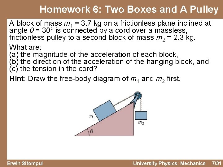 Homework 6: Two Boxes and A Pulley A block of mass m 1 =
