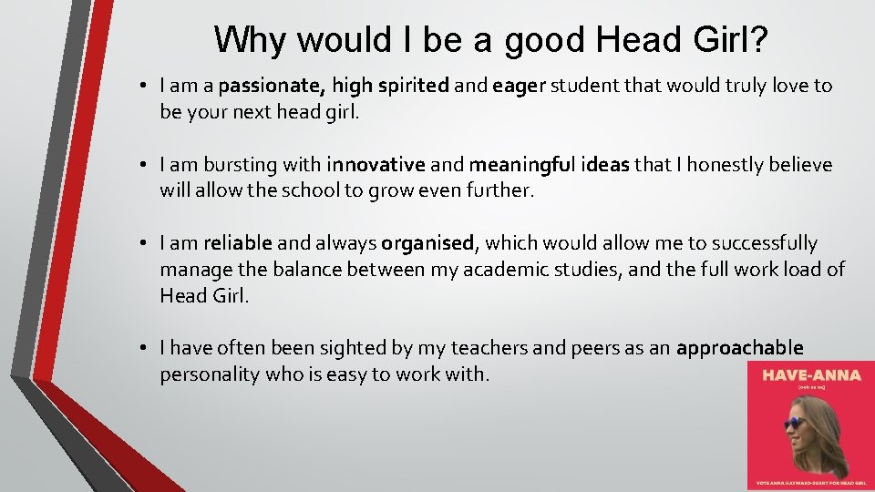 Why would I be a good Head Girl? • I am a passionate, high