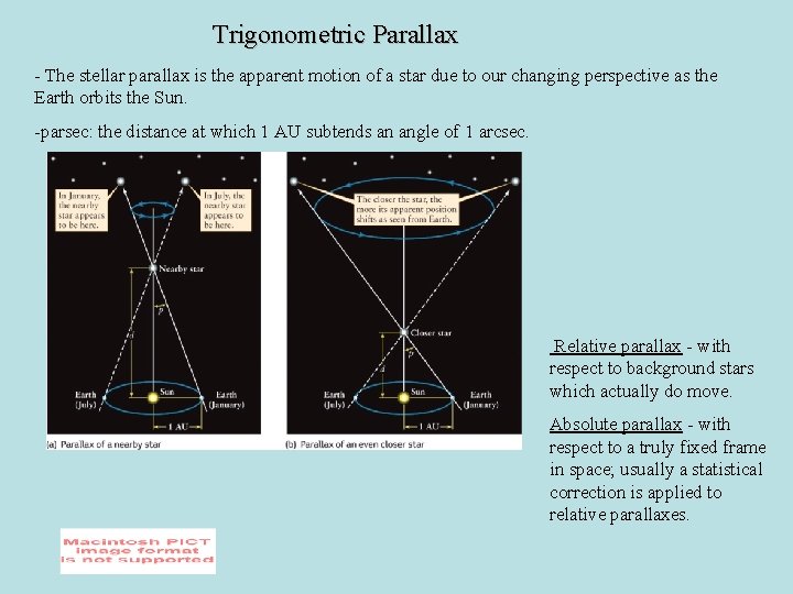 Trigonometric Parallax - The stellar parallax is the apparent motion of a star due