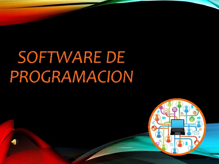 SOFTWARE DE PROGRAMACION 