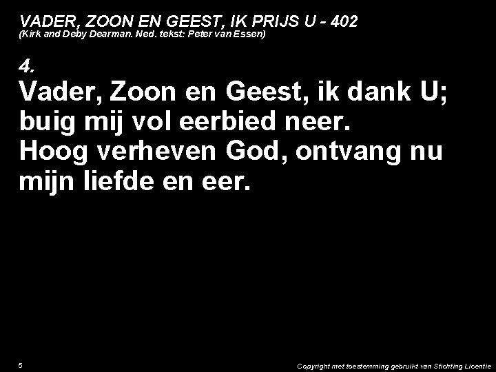 VADER, ZOON EN GEEST, IK PRIJS U - 402 (Kirk and Deby Dearman. Ned.