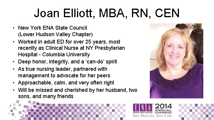 Joan Elliott, MBA, RN, CEN • New York ENA State Council (Lower Hudson Valley