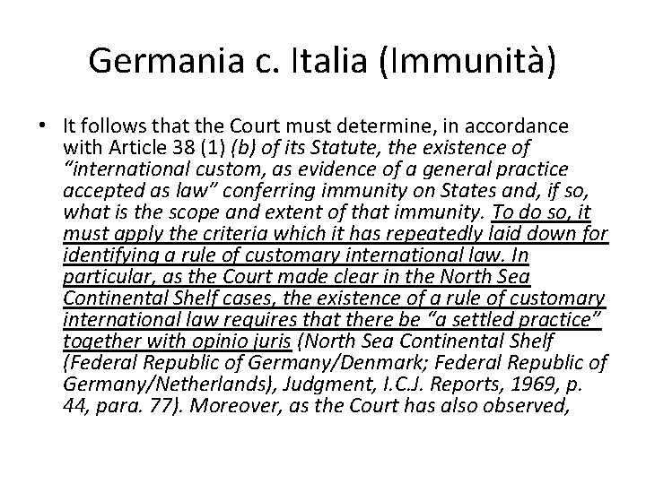 Germania c. Italia (Immunità) • It follows that the Court must determine, in accordance