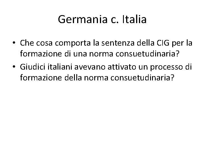 Germania c. Italia • Che cosa comporta la sentenza della CIG per la formazione