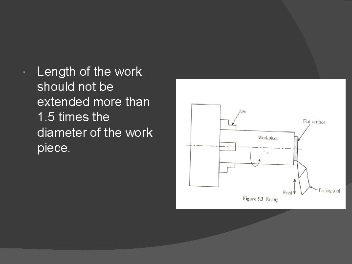  Length of the work should not be extended more than 1. 5 times